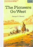 The Pioneers Go West (Landmark Books)