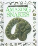 Amazing Snakes (Eyewitness Juniors)