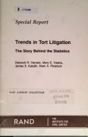 Trends in Tort Litigation: Story Behind the Statistics: Special Report