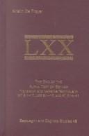 The End of the Alpha Text of Esther: Translation and Narrative Technique in Mt 8:1-17, Lxx 8:1-17, and at 7:14-41 (Septuagint and Cognate Studies Series, No. 48)
