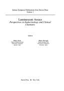 Luminescent Assays: Perspectives in Endocrinology and Clinical Chemistry (Serono Symposia Publications from Raven Press)