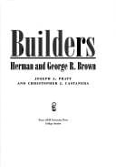 Builders: Herman and George R. Brown