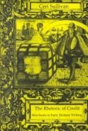 The Rhetoric of Credit: Merchants in Early Modern Writing