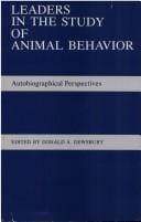 Leaders in the Study of Animal Behavior: Autobiographical Perspectives (Animal Behavior Series)