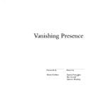 Vanishing presence
