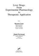 Liver Drugs: From Experimental Pharmacology to Therapeutic Application