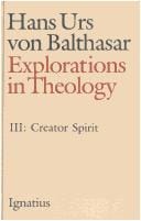 Explorations in Theology: Spiritus Creator (Explorations in Theology)