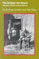 The Scalpel and the Sword: The Story of Doctor Norman Bethune