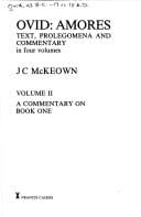 Ovid: Amores. Text, Prolegomena and  Commentary in Four Volumes. Volume II.  A Commentary on Book One (ARCA, Classical and Medieval Texts, Papers and Monographs 22) (Arca, 22)