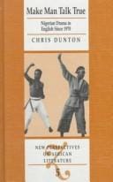 Make Man Talk True: Nigerian Drama in English Since 1970 (New Perspectives on African Literature, No 5)