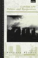 Landscape: Politics and Perspectives DISTRIBUTION CANCELLED SEE NEXT ISBN (Explorations in Anthropology)