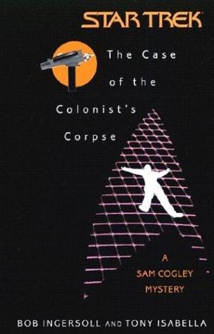 The Case of the Colonist's Corpse: Star Trek