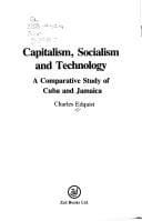 Capitalism, Socialism, and Technology: A Comparative Study of Cuba and Jamaica (Third World Books)