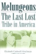 Melungeons: The Last Lost Tribe In America (Melungeon Series)