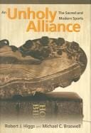 An Unholy Alliance: The Sacred And Modern Sports (Sports and Religion)