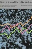 Economics and the Public Welfare: Financial and Economic History of the United States, 1914-1946