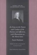 An Essay on the Nature and Conduct of the Passions and Affections, With Illustrations on the Moral Sense: With Illustrations on the Moral Sense (Natural Law and Enlightenment Classics)