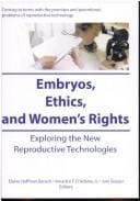 Embryos, Ethics, and Womens' Rights (Women & Health Series: Nos. 1-2) (Women & Health Series: Nos. 1-2)