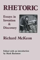 Rhetoric: essays in invention and discovery