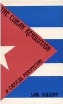 Cuban Revolution: A Critical Perspective (Black Rose Books ; No. G34)
