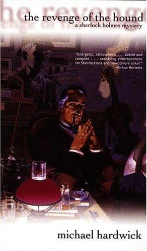 The Revenge of the Hound: A Sherlock Holmes Mystery