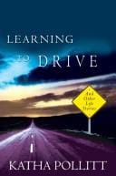 Learning to Drive: And Other Life Stories
