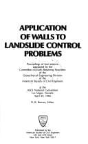 Application of Walls to Landslide Control Problems: Proceedings of Two Sessions