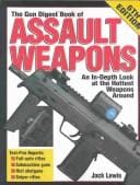 The Gun Digest Book of Assault Weapons, 6th Edition (Gun Digest Book of Assault Weapons)