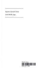 Aspects of Jewish Culture in the Middle Ages: Papers of the Eight Annual Conference of the Center for Medieval and Early Renaissance Studies, State