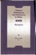 Organic Substances and Sediments in Water, Volume III