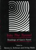 Into The tunnel: readings of Gass's novel
