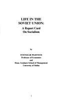 Life in the Soviet Union: A Report Card on Socialism