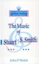 MUSIC STUART S SMITH (The Excelsior Profile Series of American Composers)