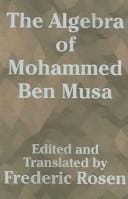 The Algebra of Mohammed Ben Musa