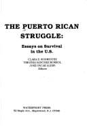 Puerto Rican Struggle Essays on Survival in the U.S.