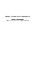 Virginia Woolf: Emerging Perspectives: Selected Papers from the Third Annual Conference on Virginia Woolf Lincoln University, Jeffersn City, Mo Jun