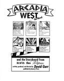 Arcadia We$T: The Novel and the Storyboard from Elvis Thru Th. Jefferson