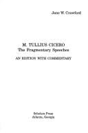 M. Tullius Cicero the Fragmentary Orations: An Edition With Commentary (American Classical Studies, No 33)