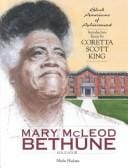 Mary McLeod Bethune: Educator (Black Americans of Achievement)