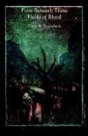 From Beneath These Fields of Blood