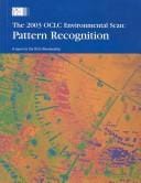 2003 environmental scan: pattern recognition : a report to the OCLC membership