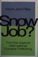 Snow Job?: The War Against International Cocaine Trafficking