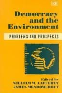 Democracy and the environment: problems and prospects