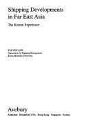 Shipping Developments in Far East Asia: The Korean Experience (Plymouth Studies in Contemporary Shipping)