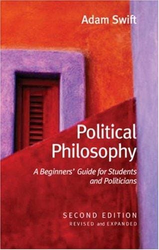 Political Philosophy: A Beginners' Guide for Students and Politicians