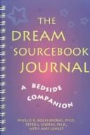 The Dream Sourcebook Journal: A Bedside Companion