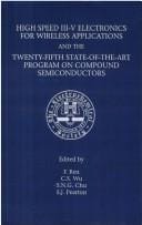 High Speed Iii-V Electronics for Wireless Applications: State-Of-The-Art Program on Compound Semiconductors Xxv (Proceedings)