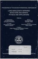Long Wavelength Infrared Detectors & Arrays: Physics & Applications: Second International Symposium (Corrosion Monograph Series)