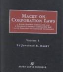 Macey on Corporation Laws: Model Business Corporation Act : Delaware's General Corporation Law: Ali's Principles of Corporate Governance
