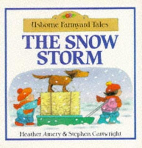 The Snow Storm (Farmyard Tales Readers)